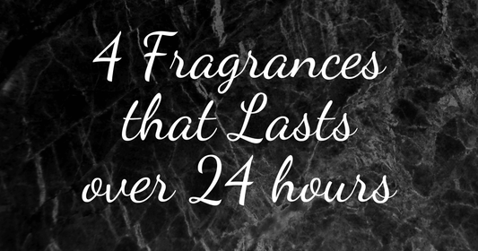 4 Fragrances That Lasts Over 24 Hours - The Scents Store