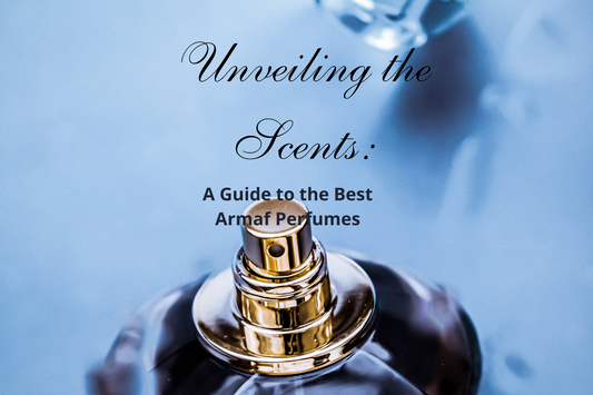 Unveiling the Scents: A Guide to the Best Armaf Perfumes