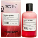 Brosia Sugar Mummy 110ml EDP
